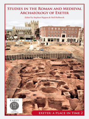 cover image of Studies in the Roman and Medieval Archaeology of Exeter